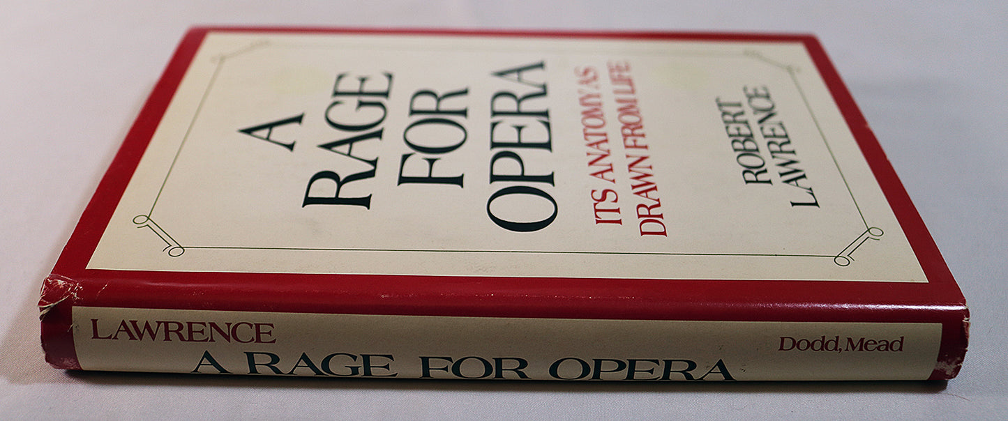 A Rage for Opera: Its Anatomy as Drawn from Life