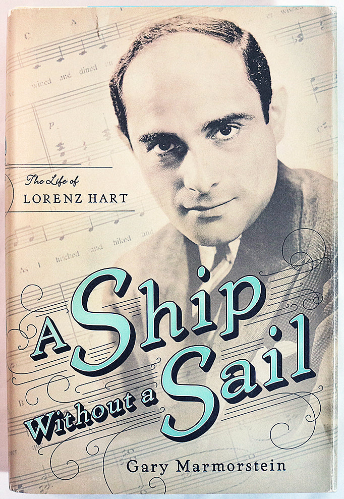 A Ship Without a Sail: The Life of Lorenz Hart