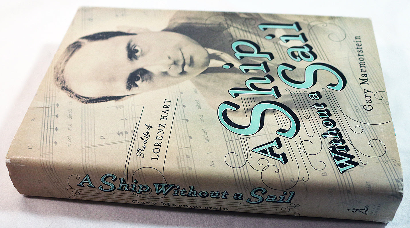 A Ship Without a Sail: The Life of Lorenz Hart