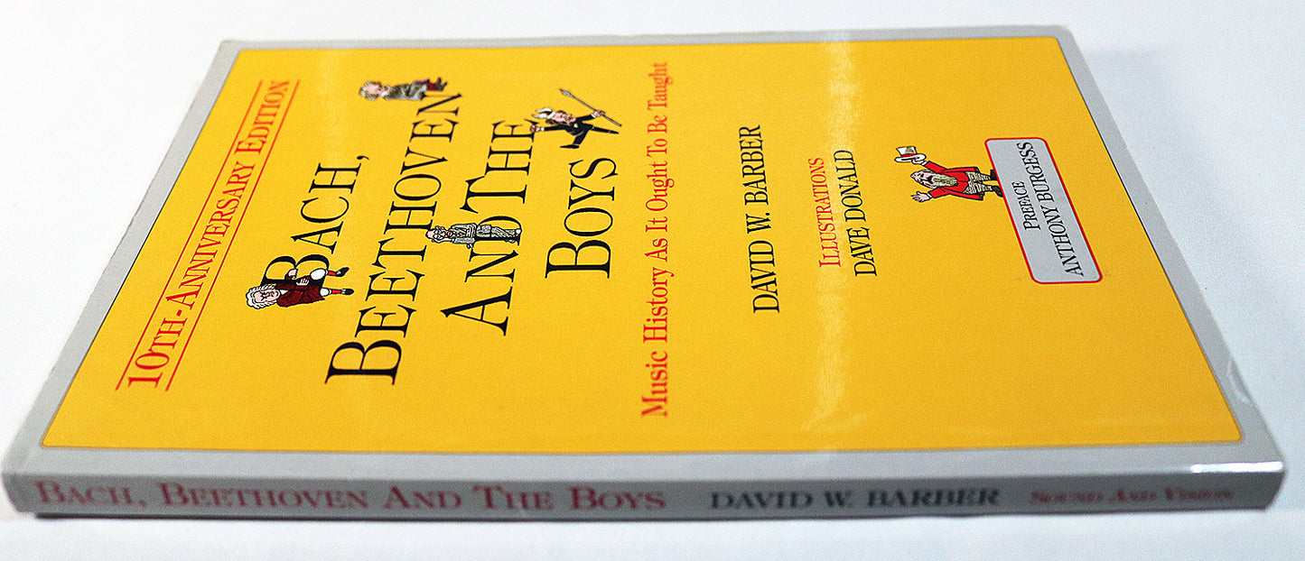 Bach, Beethoven and the Boys: Music History as it Ought to Be Taught