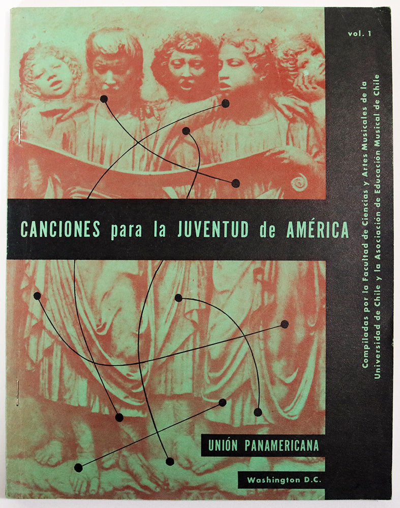 Canciones para la Juventud de America (Songs for the Youth of America), Volume 1