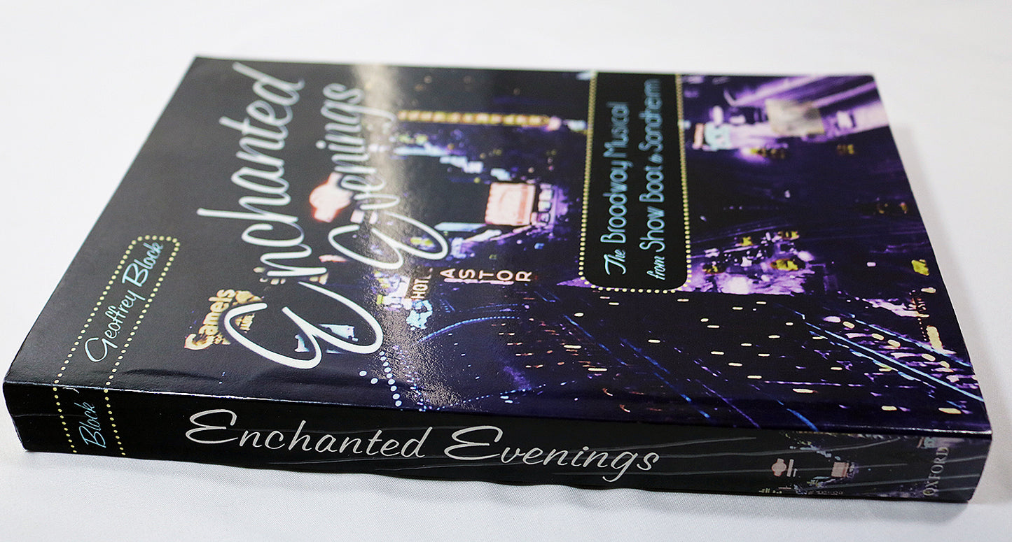Enchanted Evenings: The Broadway Musical from Show Boat to Sondheim