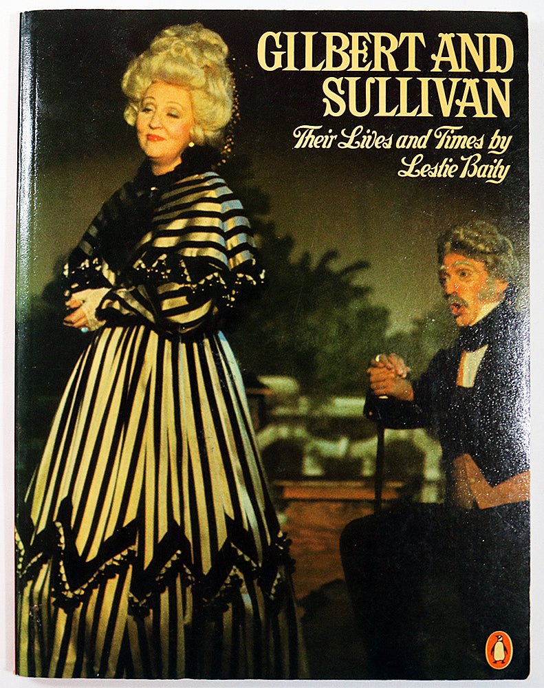 Gilbert and Sullivan: Their Lives and Times