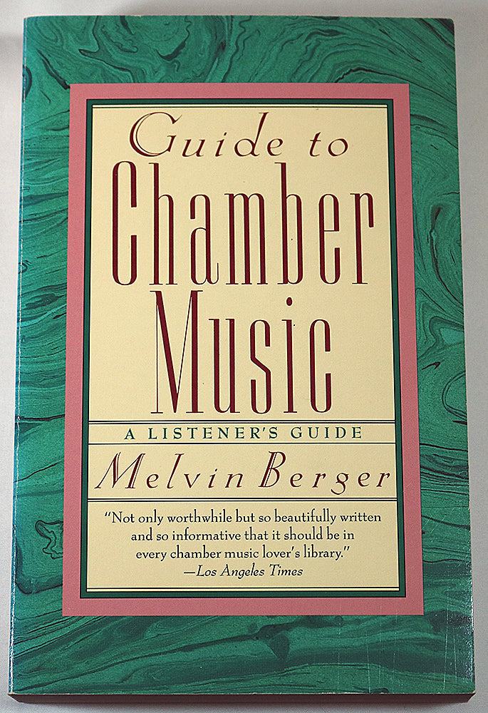 Guide to Chamber Music: A Listeners Guide