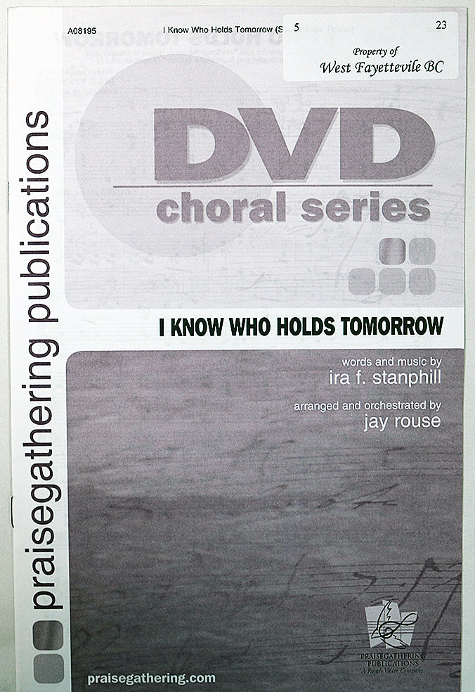 I Know Who Holds Tomorrow (Choral Octavo)