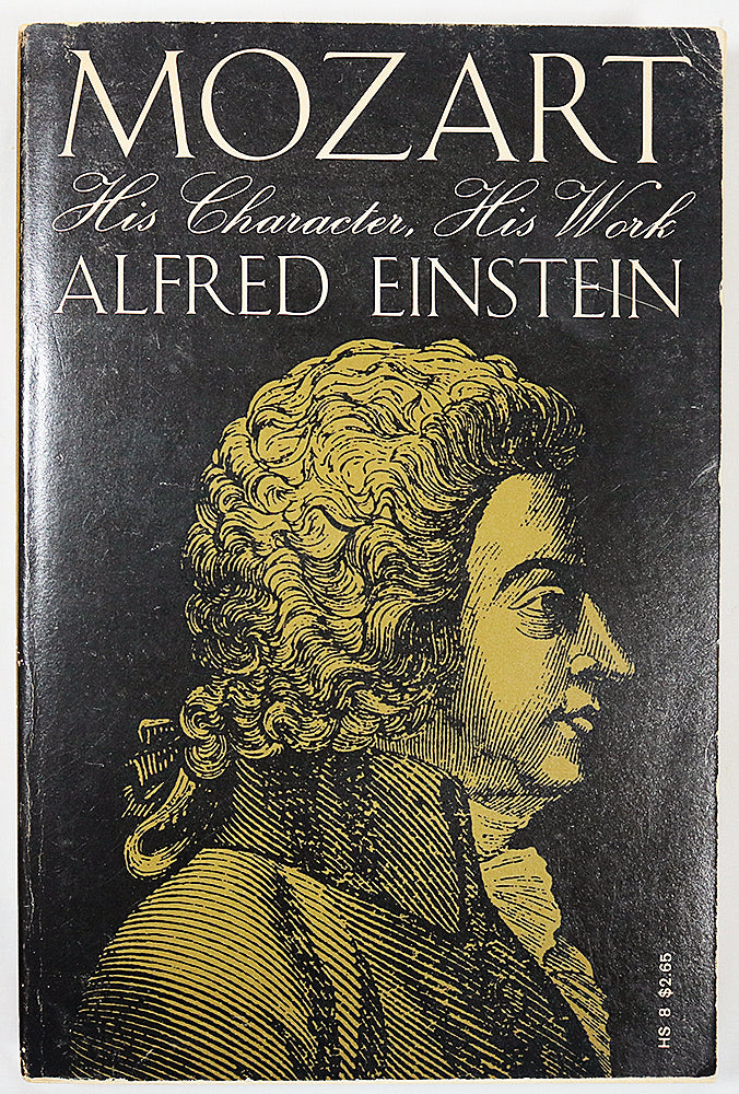 Mozart: His Character, His Work