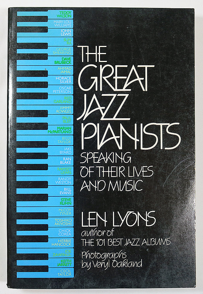 The Great Jazz Pianists: Speaking of Their Lives and Music