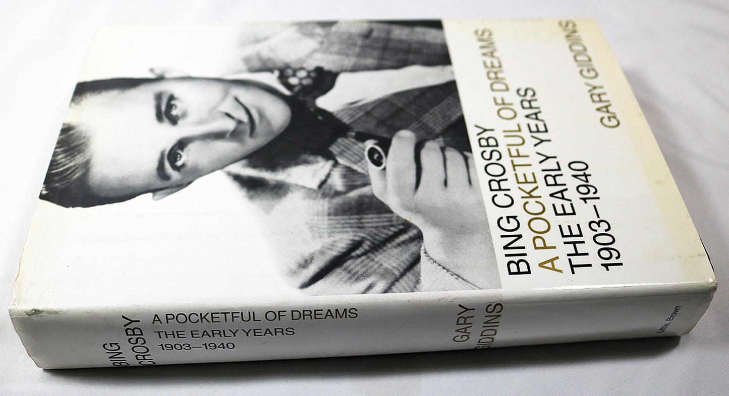 Bing Crosby: A Pocketful of Dreams – The Early Years (1903–1940)