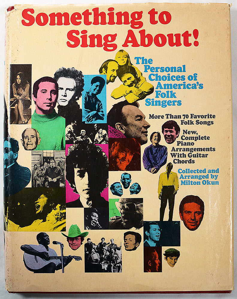 Something to Sing About: The Personal Choices of America's Folk Singers