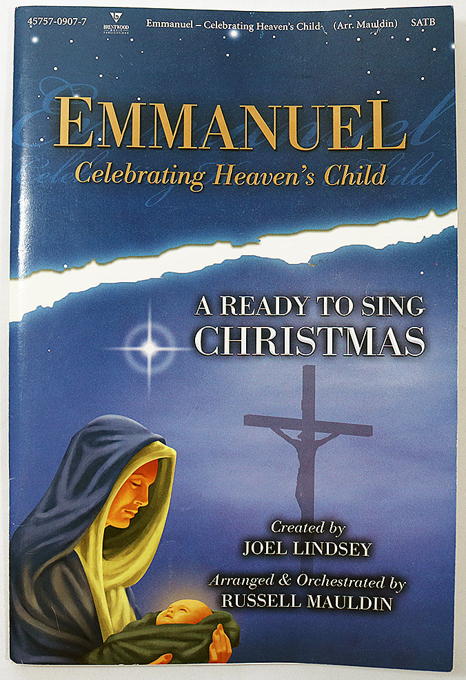 Emmanuel: Celebrating Heaven's Child (Choral Cantata)