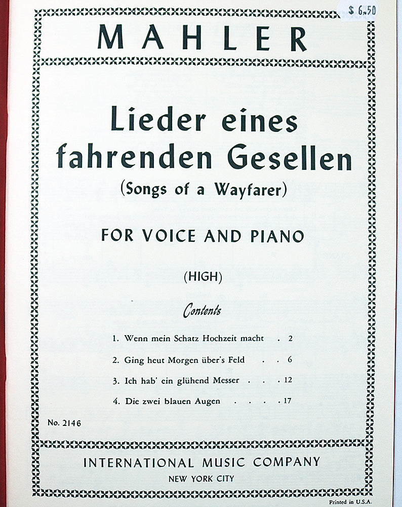 Mahler: Lieder eines fahrenden Gesellen (Songs of a Wayfarer) for Voice and Piano (High)