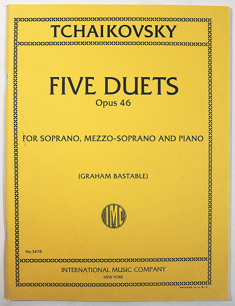 Tchaikovsky: Five Duets, Opus 46 for Soprano, Mezzo-Soprano and Piano