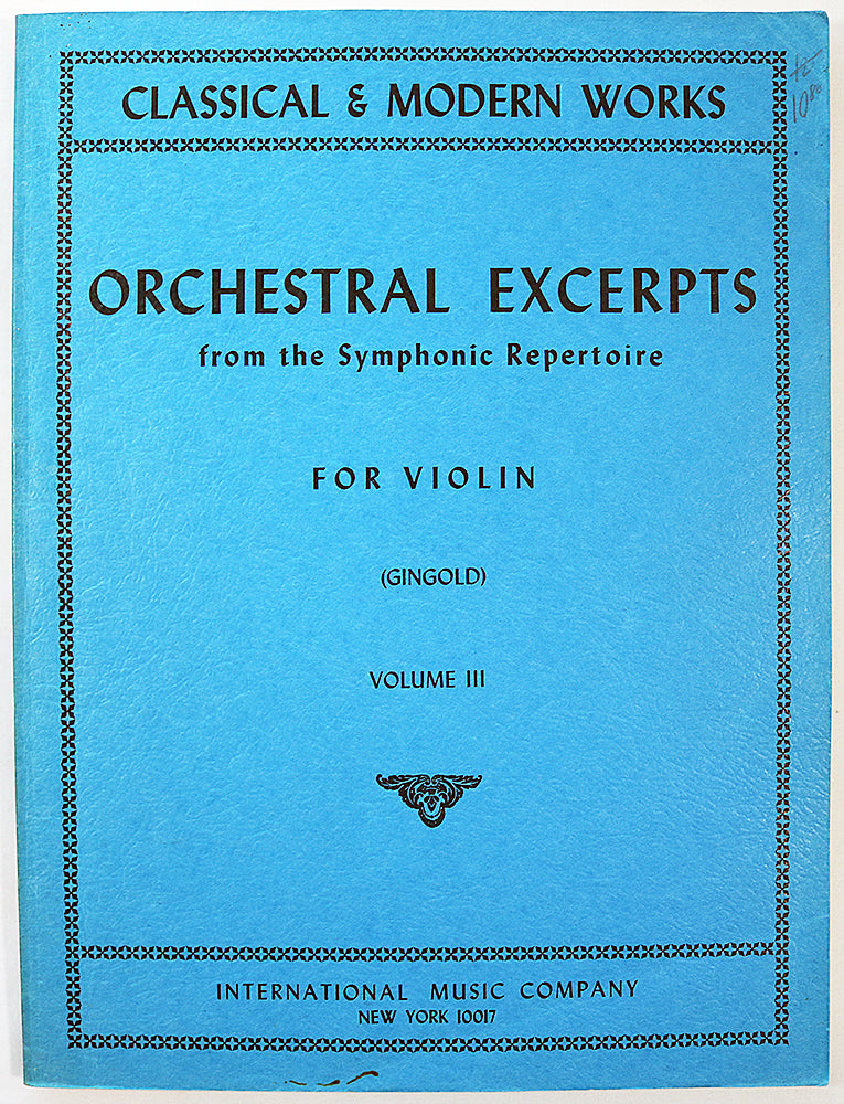 Orchestral Excerpts from the Symphonic Repertoire for Violin, Volume III