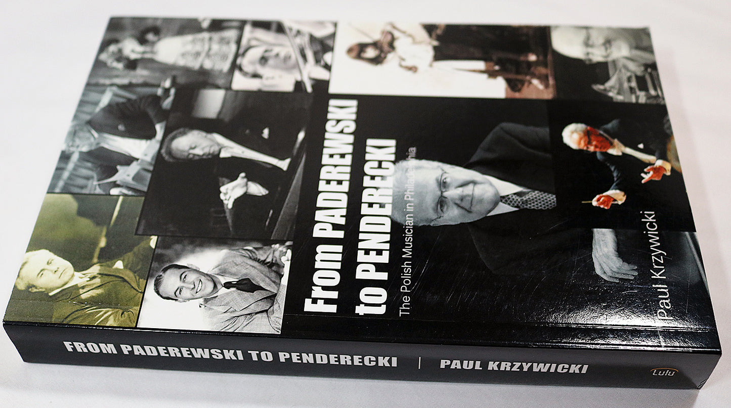 From Paderewski to Penderecki: The Polish Musician in Philadelphia