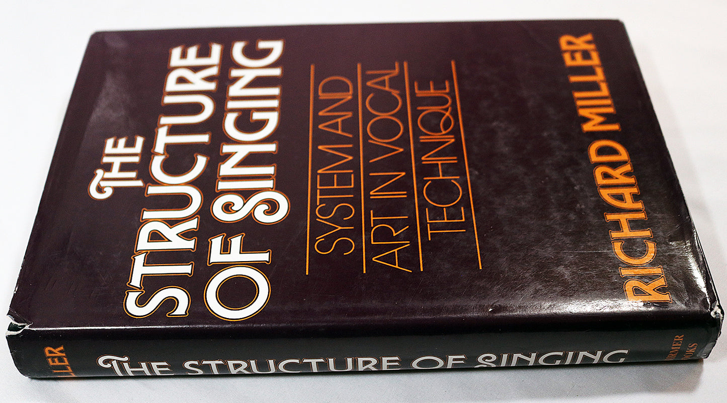 The Structure of Singing: System and Art in Vocal Technique