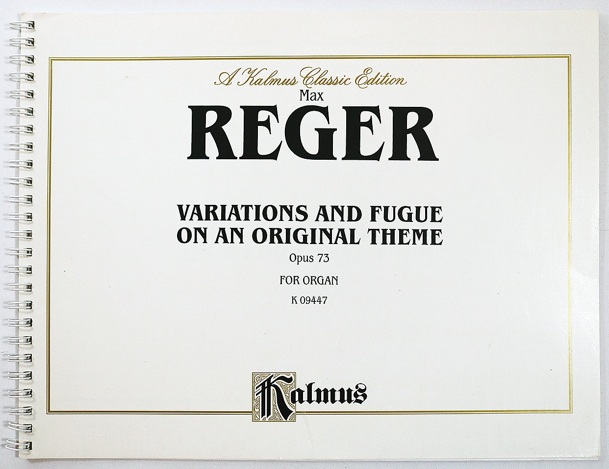 Reger: Variations and Fugue on an Original Theme, Opus 73 (spiral bound edition)