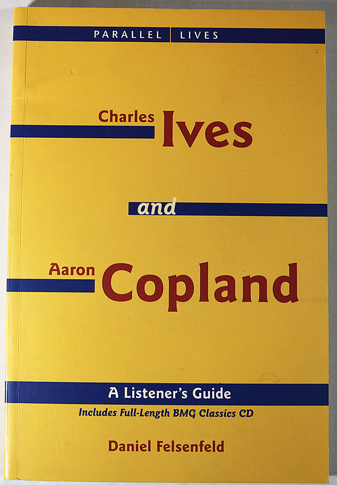 Ives and Copland: A Listener's Guide (CD included)