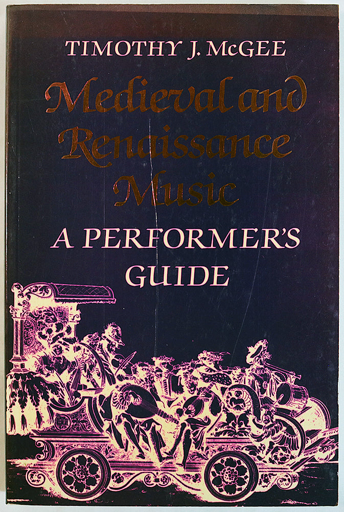 Medieval and Renaissance Music: A Performer's Guide