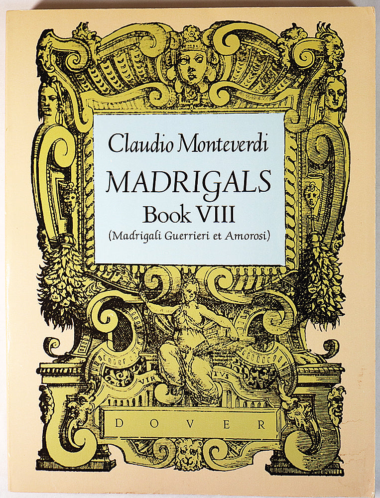 Monteverdi: Madrigals, Book VIII (Vocal Score)