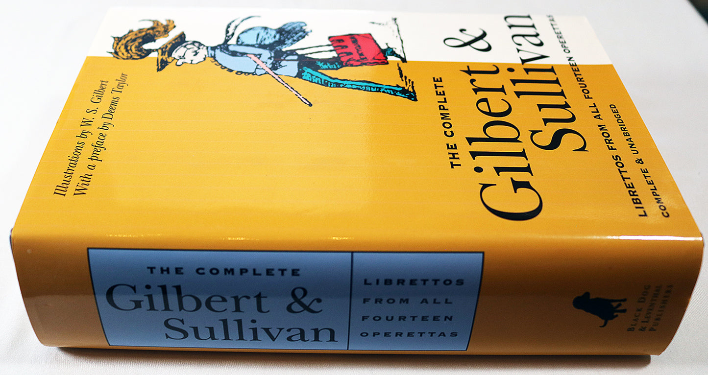 The Complete Gilbert & Sullivan: Librettos from All Fourteen Operettas