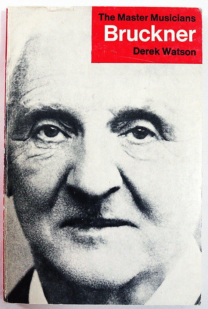 The Master Musicians: Bruckner