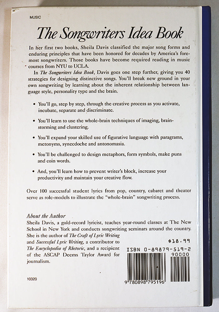The Songwriters Idea Book: 40 Strategies to Excite Your Imagination, Help You Design Distinctive Songs, and Keep Your Creative Flow