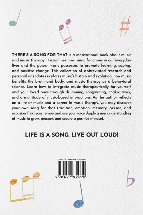 There's A Song For That: Lessons Learned from Music and Lyrics (A Music Thrapist's Memoir and Guide)