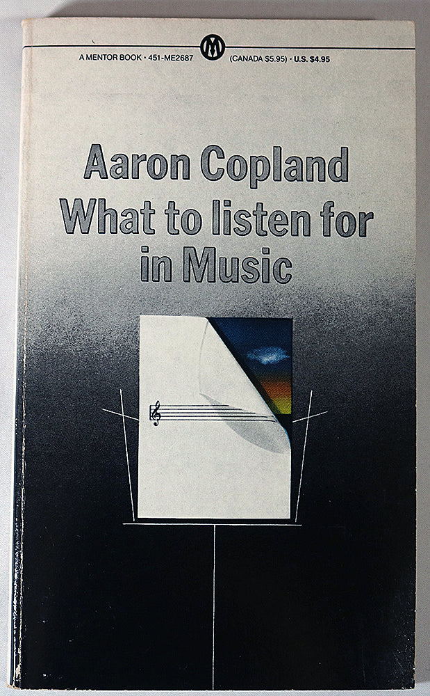 What to Listen for in Music (Revised Edition)