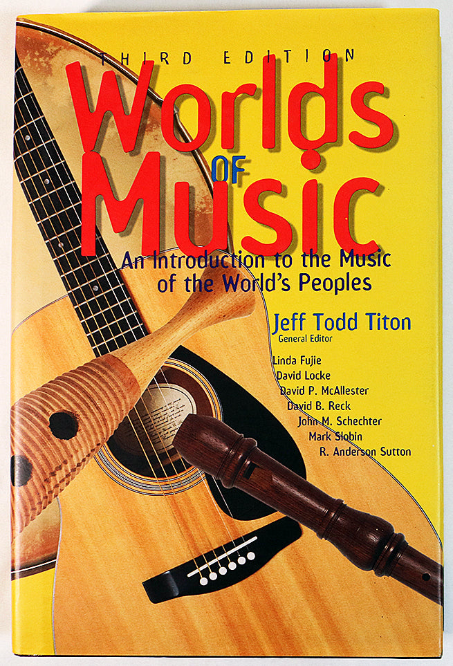 Worlds of Music: An Introduction to the Music of the World's Peoples (Third Edition)