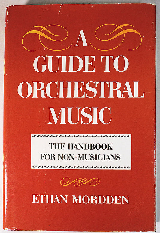 A Guide to Orchestral Music: The Handbook for Non-Musicians