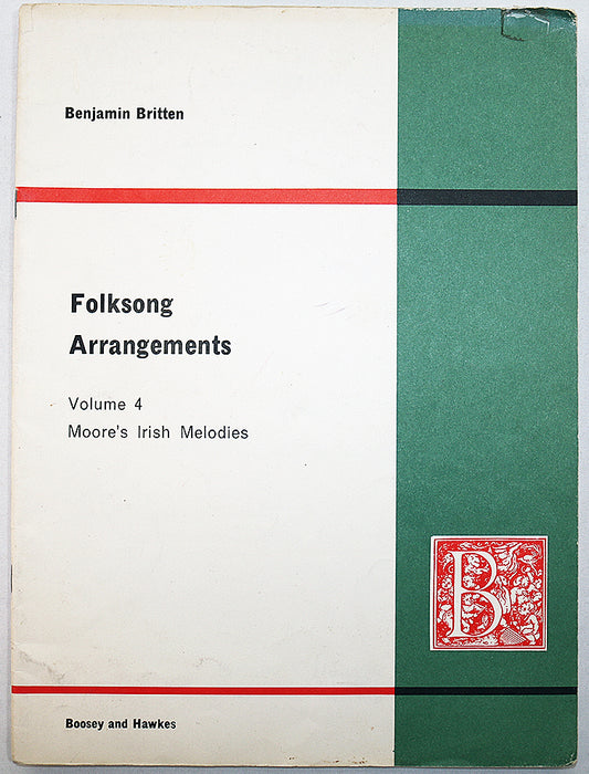 Britten: Folksong Arrangements, Volume 4 (Moore's Irish Melodies)