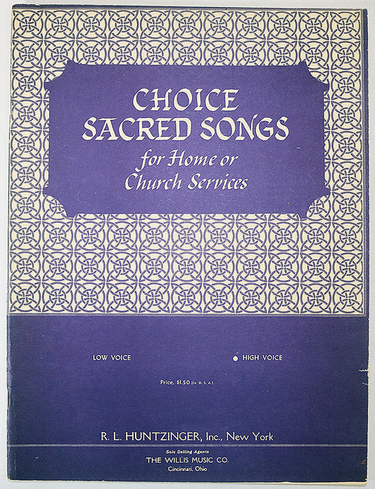 Choice Secred Songs for Home of Church Services (High Voice)