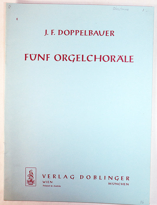 Doppelbauer: Five Organ Chorales