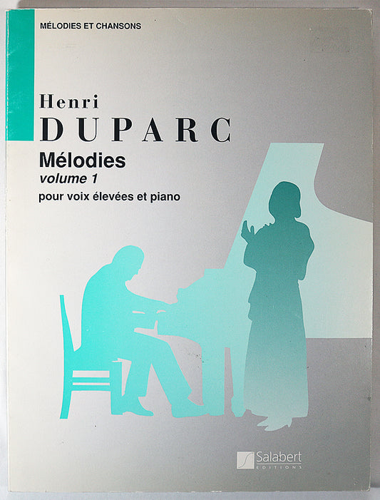 Duparc: Melodies, Volume 1