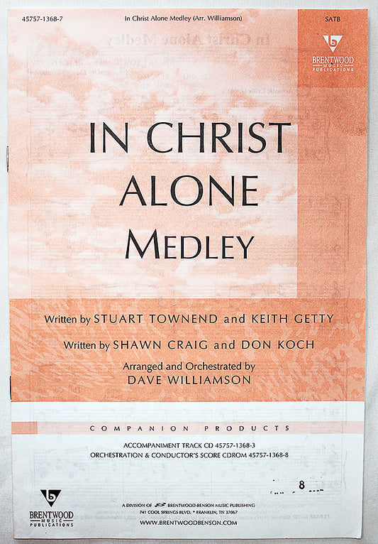 In Christ Alone Medley (Choral Octavo)