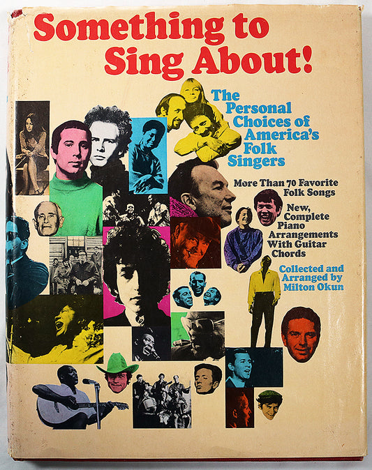 Something to Sing About: The Personal Choices of America's Folk Singers