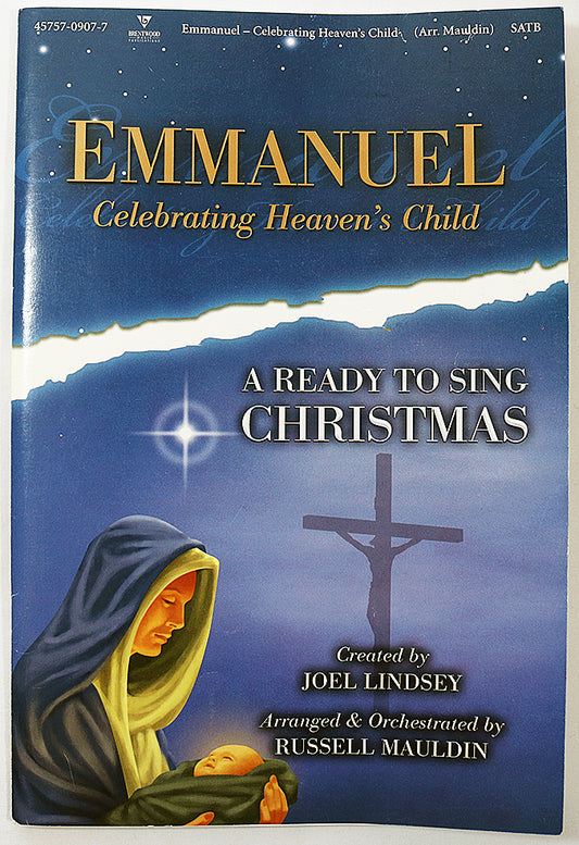 Emmanuel: Celebrating Heaven's Child (Choral Cantata)