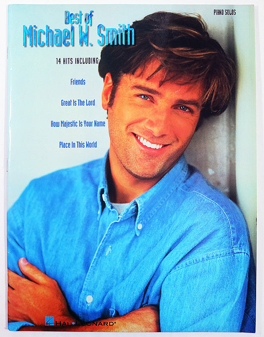 Best of Michael W. Smith – Piano Solos