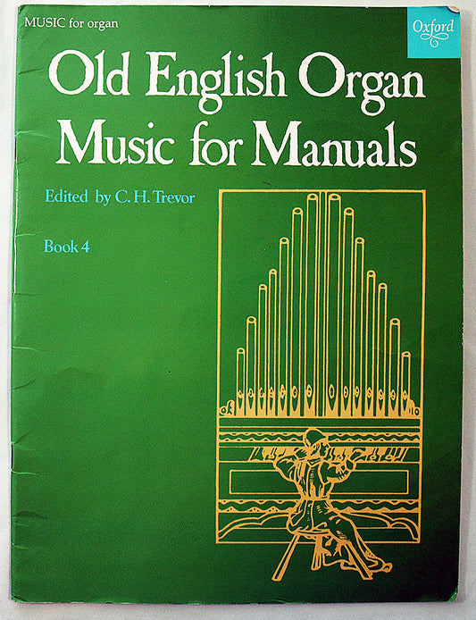Old English Organ Music for Manuals, Book 4