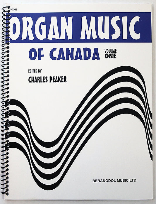 Organ Music for Canada, Volume 1 (spiral-bound edition)