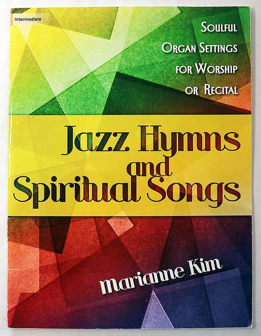 Jazz Hymns and Spiritual Songs: Soulful Organ Settings