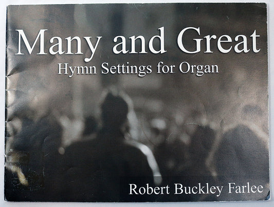 Many and Great: Hymn Settings for Organ