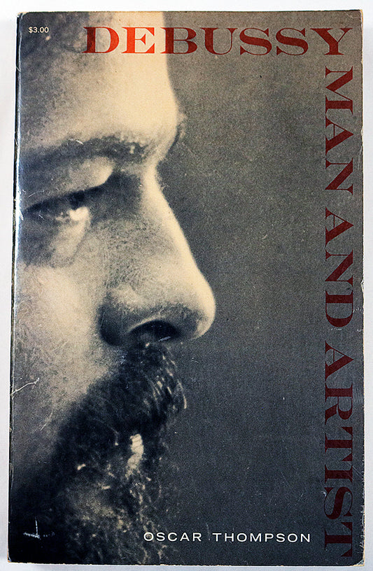 Debussy: Man and Artist