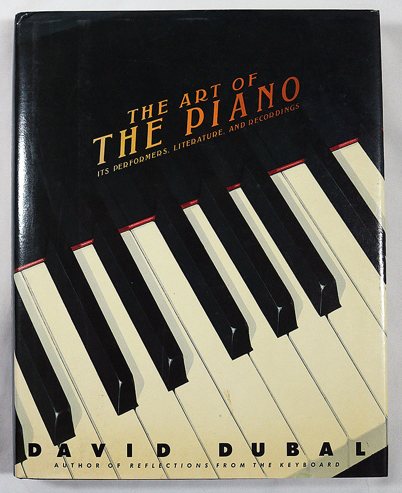 The Art of the Piano: Its Performers, Literature and Recordings