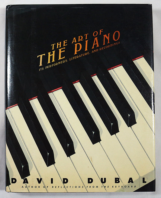The Art of the Piano: Its Performers, Literature and Recordings