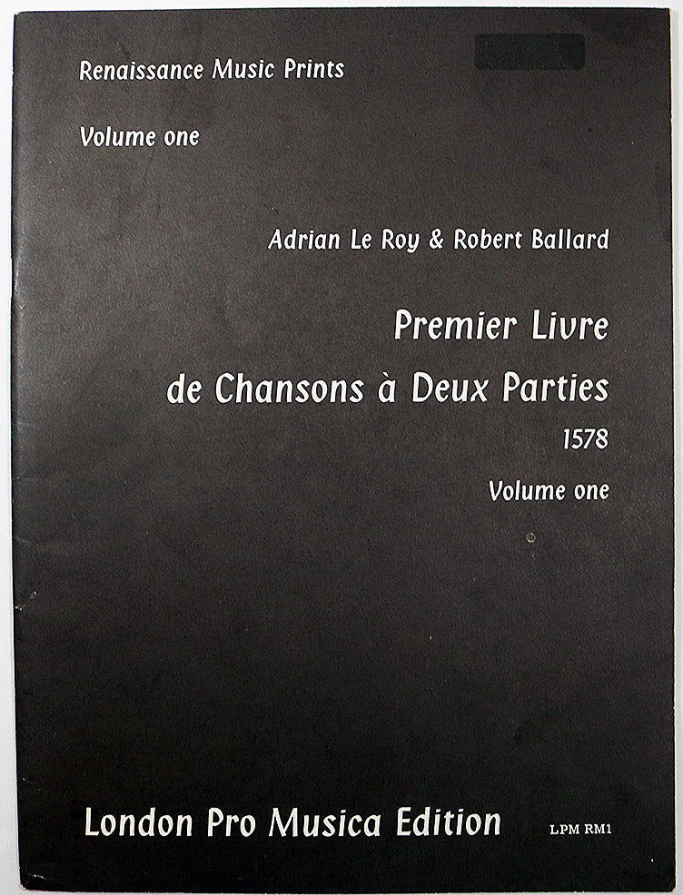 Premier Livre de Chansons a Deux Parties, 1578, Volume One