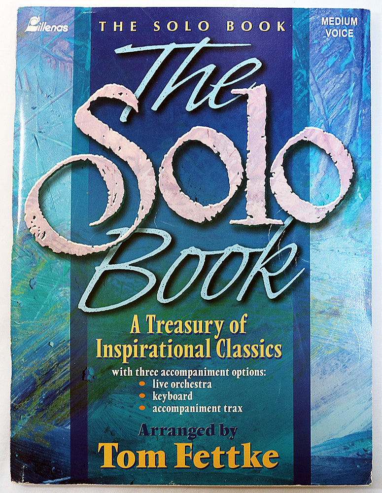 The Solo Book: A Treasury of Inspirational Classics (Medium Voice)