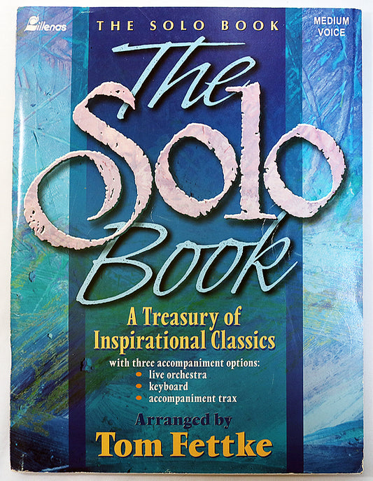 The Solo Book: A Treasury of Inspirational Classics (Medium Voice)