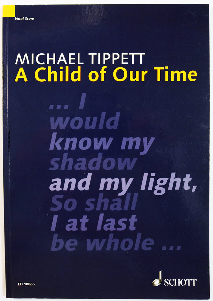 Tippett: A Child of Our Time (Vocal Score)