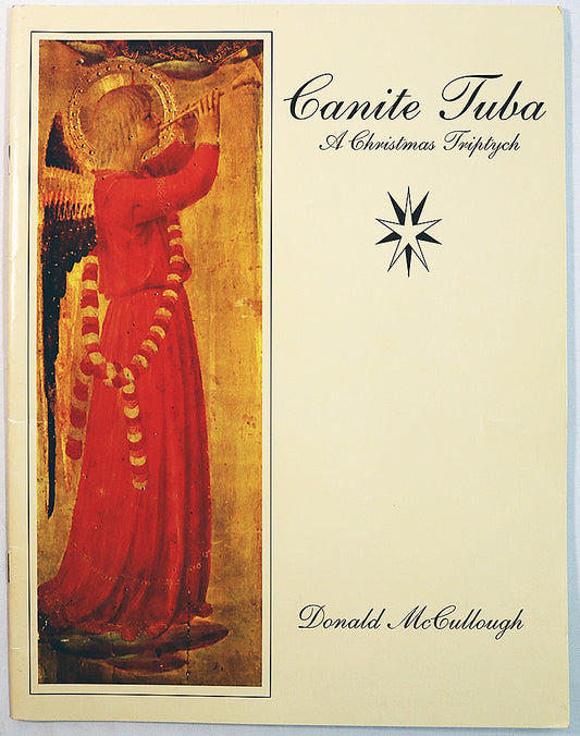 McCullough: Canite Tuba: A Christmas Triptych (Vocal Score)